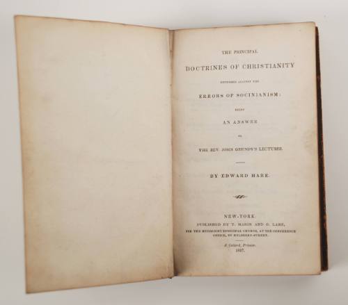 The Principal Doctrines of Christianity Defended Against the Errors of Socinianism Being an Answer to The Rev. John Grundy’s Lectures